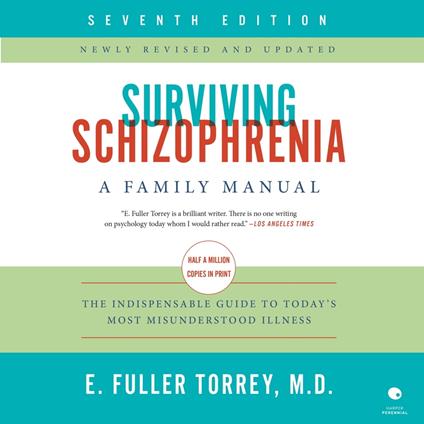 Surviving Schizophrenia, 7th Edition