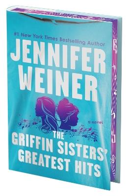 The Griffin Sisters' Greatest Hits (Deluxe Limited Edition) - Jennifer Weiner - cover