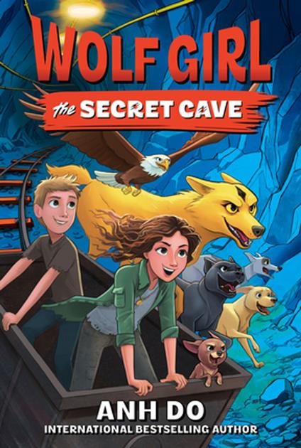 Wolf Girl #3: The Secret Cave - Anh Do - ebook