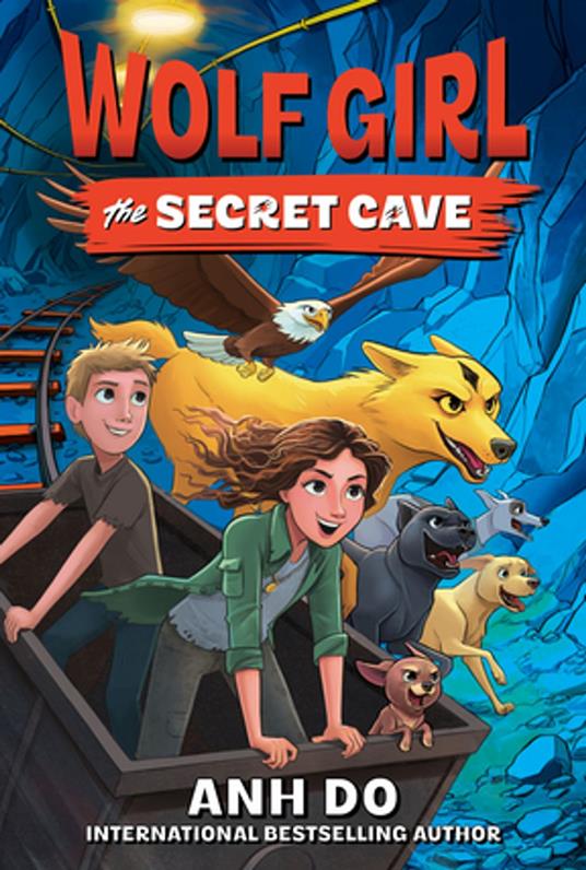 Wolf Girl #3: The Secret Cave - Anh Do - ebook