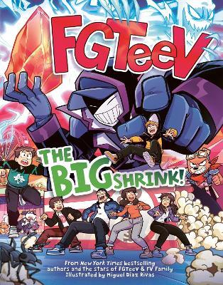 FGTeeV: The Big Shrink!: A Graphic Novel - FGTeeV - cover