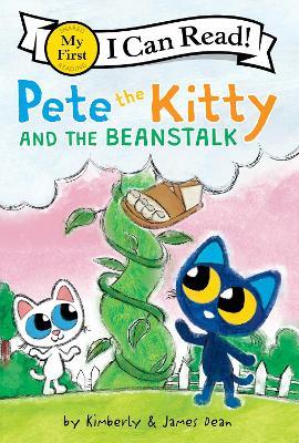 Pete the Kitty and the Beanstalk - James Dean,Kimberly Dean - cover