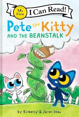 Pete the Kitty and the Beanstalk - James Dean,Kimberly Dean - cover