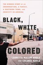 Black, White, Colored