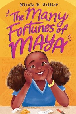 The Many Fortunes of Maya - Nicole D. Collier - cover