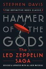 Hammer of the Gods: The Led Zeppelin Saga