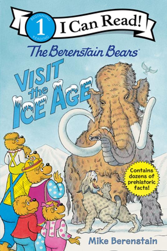 The Berenstain Bears Visit the Ice Age - Mike Berenstain - ebook