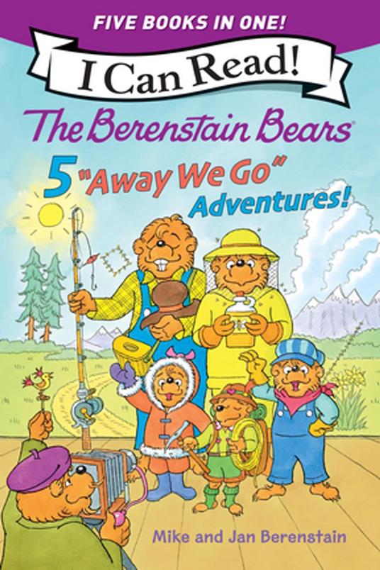 The Berenstain Bears: Five "Away We Go" Adventures! - Jan Berenstain,Mike Berenstain - ebook