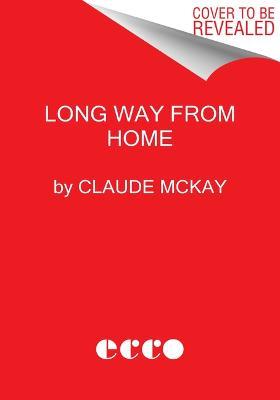 A Long Way from Home - Claude McKay - cover