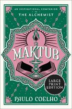 Maktub: An Inspirational Companion to the Alchemist