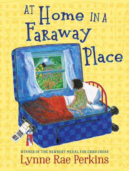 At Home in a Faraway Place - Lynne Rae Perkins - ebook