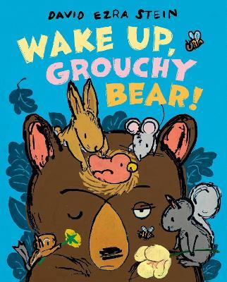 Wake Up, Grouchy Bear! - David Ezra Stein - cover