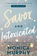 Savor and Intoxicated