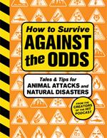 How to Survive Against the Odds