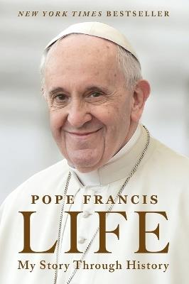 Life: My Story Through History - Pope Francis - cover