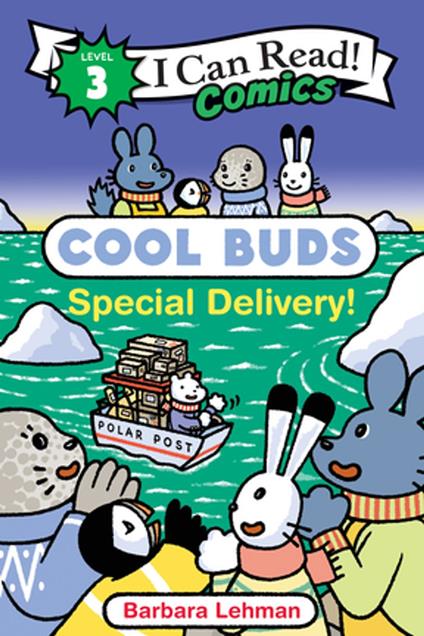 Cool Buds: Special Delivery! - Barbara Lehman - ebook