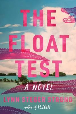 The Float Test - Lynn Steger Strong - cover