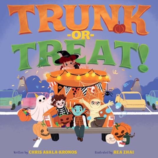 Trunk-or-Treat - Chris Ayala-Kronos,Rea Zhai - ebook