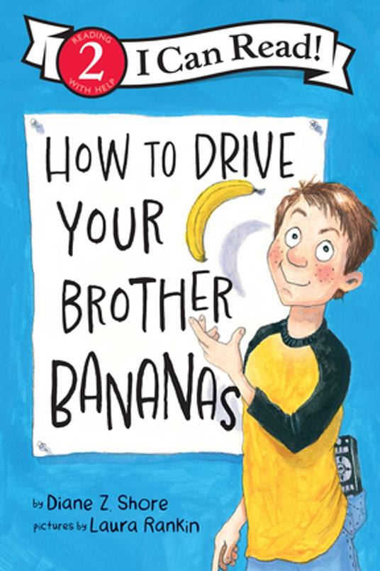 How to Drive Your Brother Bananas - Diane Z Shore,Laura Rankin - ebook