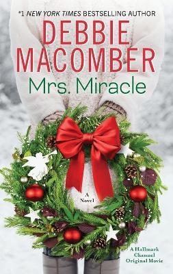 Mrs. Miracle: A Novel - Debbie Macomber - cover