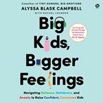 Big Kids, Bigger Feelings
