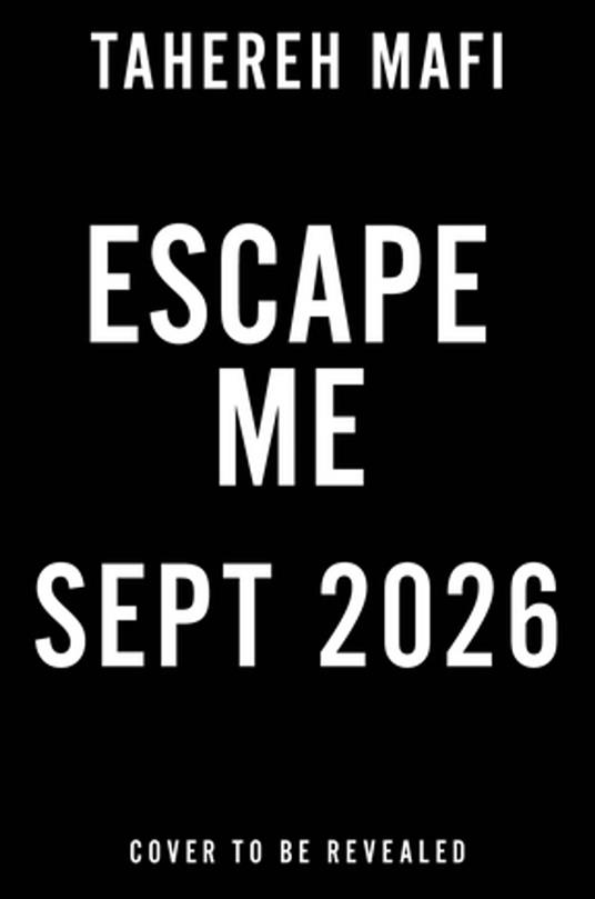 Escape Me - Tahereh Mafi - ebook