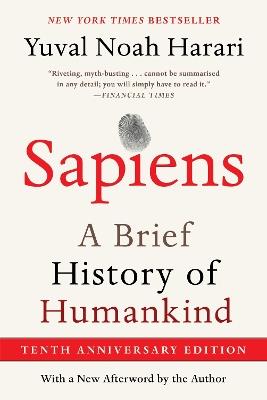 Sapiens [Tenth Anniversary Edition]: A Brief History of Humankind - Yuval Noah Harari - cover