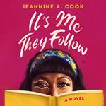 It's Me They Follow