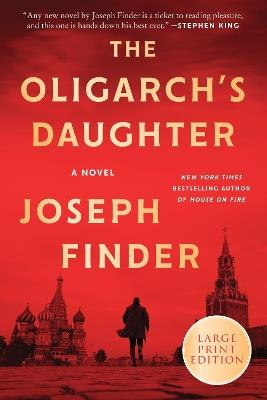 The Oligarch's Daughter - Joseph Finder - cover