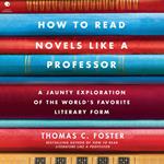 How to Read Novels Like a Professor
