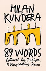 89 Words followed by Prague, A Disappearing Poem