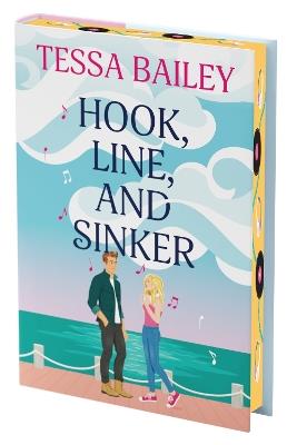 Hook, Line, and Sinker Deluxe Collector's Edition: A Novel - Tessa Bailey - cover