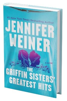 The Griffin Sisters' Greatest Hits (Standard Edition) - Jennifer Weiner - cover
