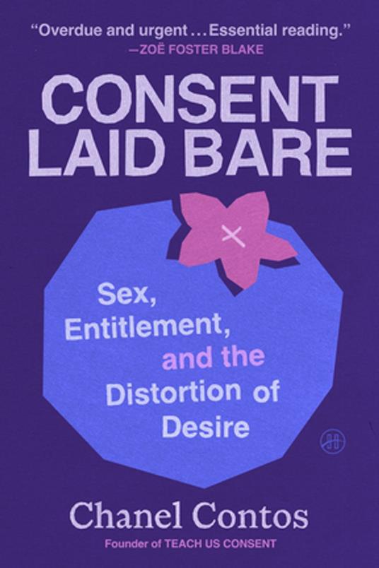 Consent Laid Bare