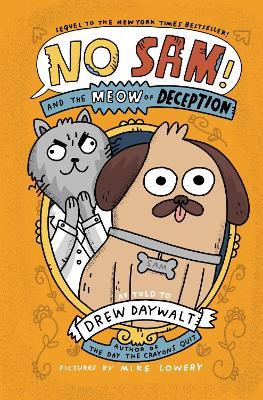 No Sam! and the Meow of Deception: A Graphic Novel - Drew Daywalt - cover