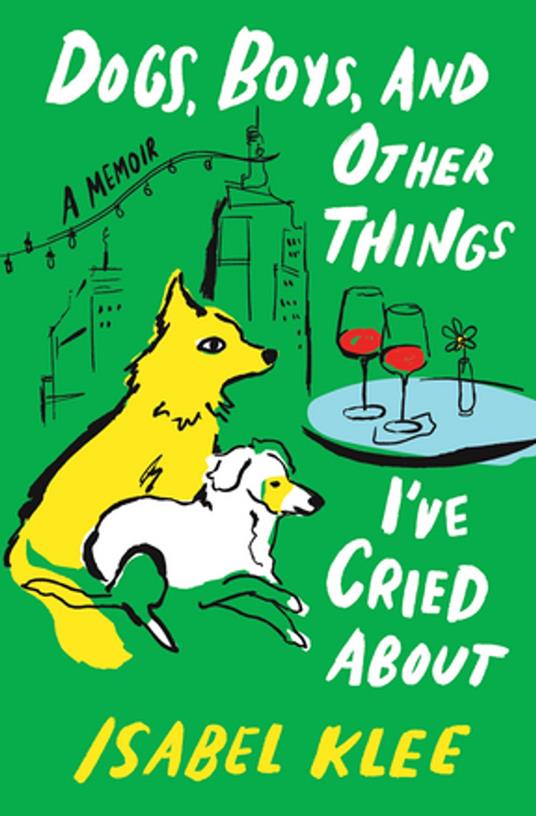 Dogs, Boys, and Other Things I’ve Cried About