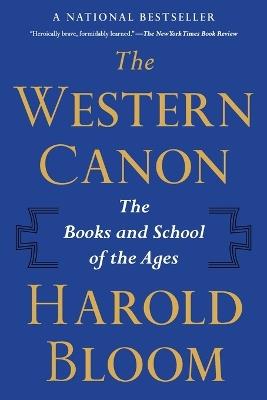 The Western Canon: The Books and School of the Ages - Harold Bloom - cover