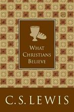 What Christians Believe