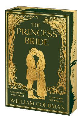 The Princess Bride Deluxe Limited Edition: S. Morgenstern's Classic Tale of True Love and High Adventure - William Goldman - cover