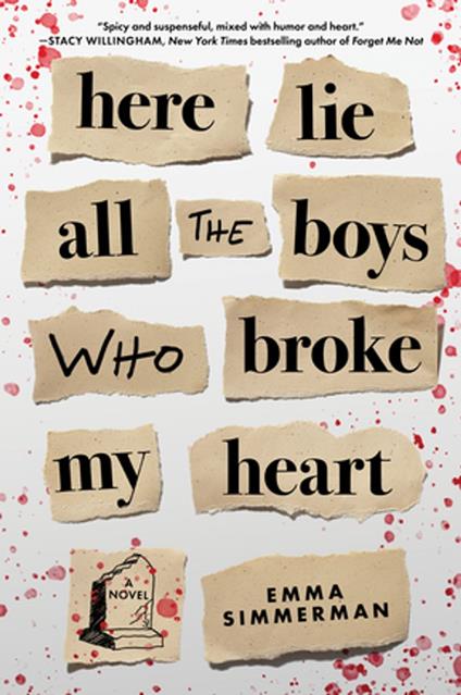 Here Lie All the Boys Who Broke My Heart - Emma Simmerman - ebook