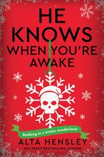 He Knows When You're Awake