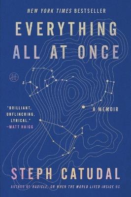 Everything All at Once: A Memoir - Stephanie Catudal - cover