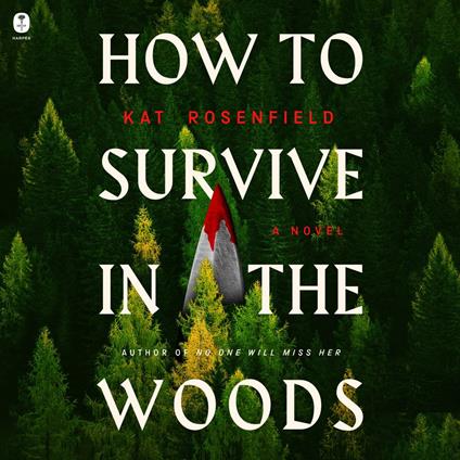 How to Survive in the Woods