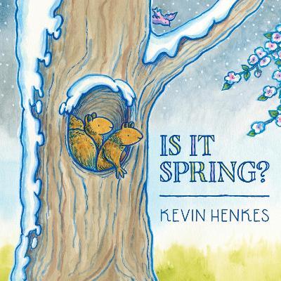 Is It Spring? - Kevin Henkes - cover
