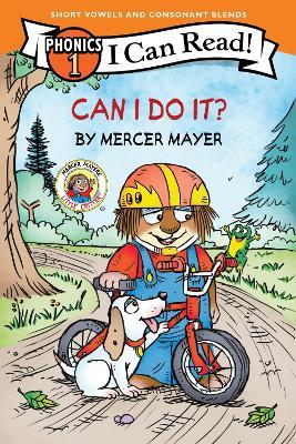 Little Critter: Can I Do It? (I Can Read Phonics) - Mercer Mayer - cover