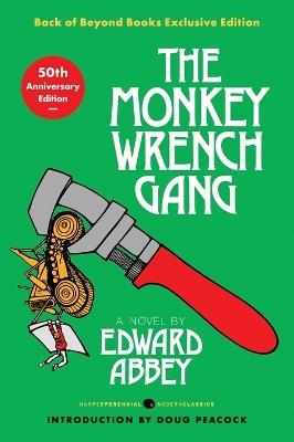 Monkey Wrench Gang, The [50th Anniversary Back of Beyond Exclusive Edition] - Edward Abbey - cover