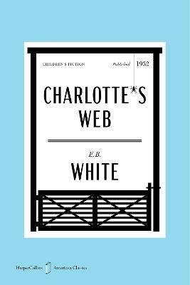 Charlotte's Web American Classics Edition - E B White,Kate DiCamillo - cover