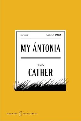 My Antonia American Classics Edition - Willa Cather - cover