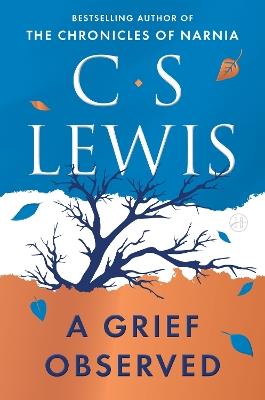 A Grief Observed (Deluxe Edition) - C S Lewis - cover