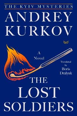 The Lost Soldiers - Andrey Kurkov - cover